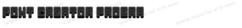 Font Creator Progra字体转换